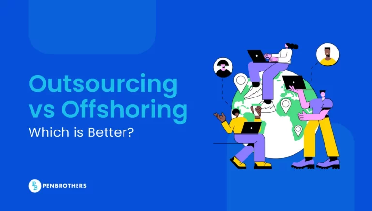 difference between outsourcing and offshoring | Penbrothers
