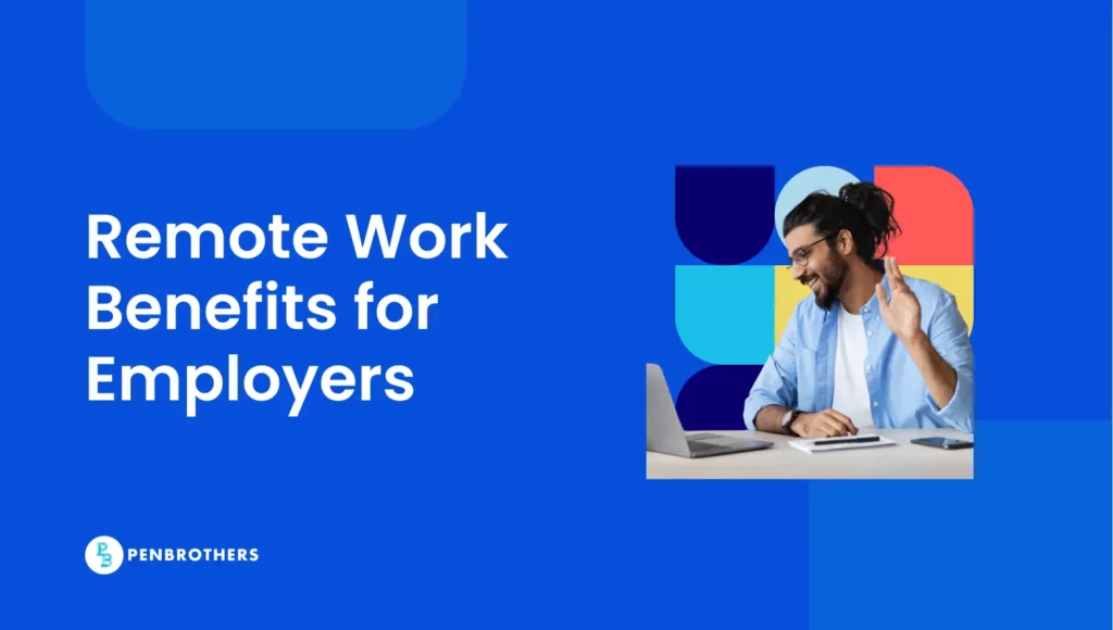Remote workers employers benefit
