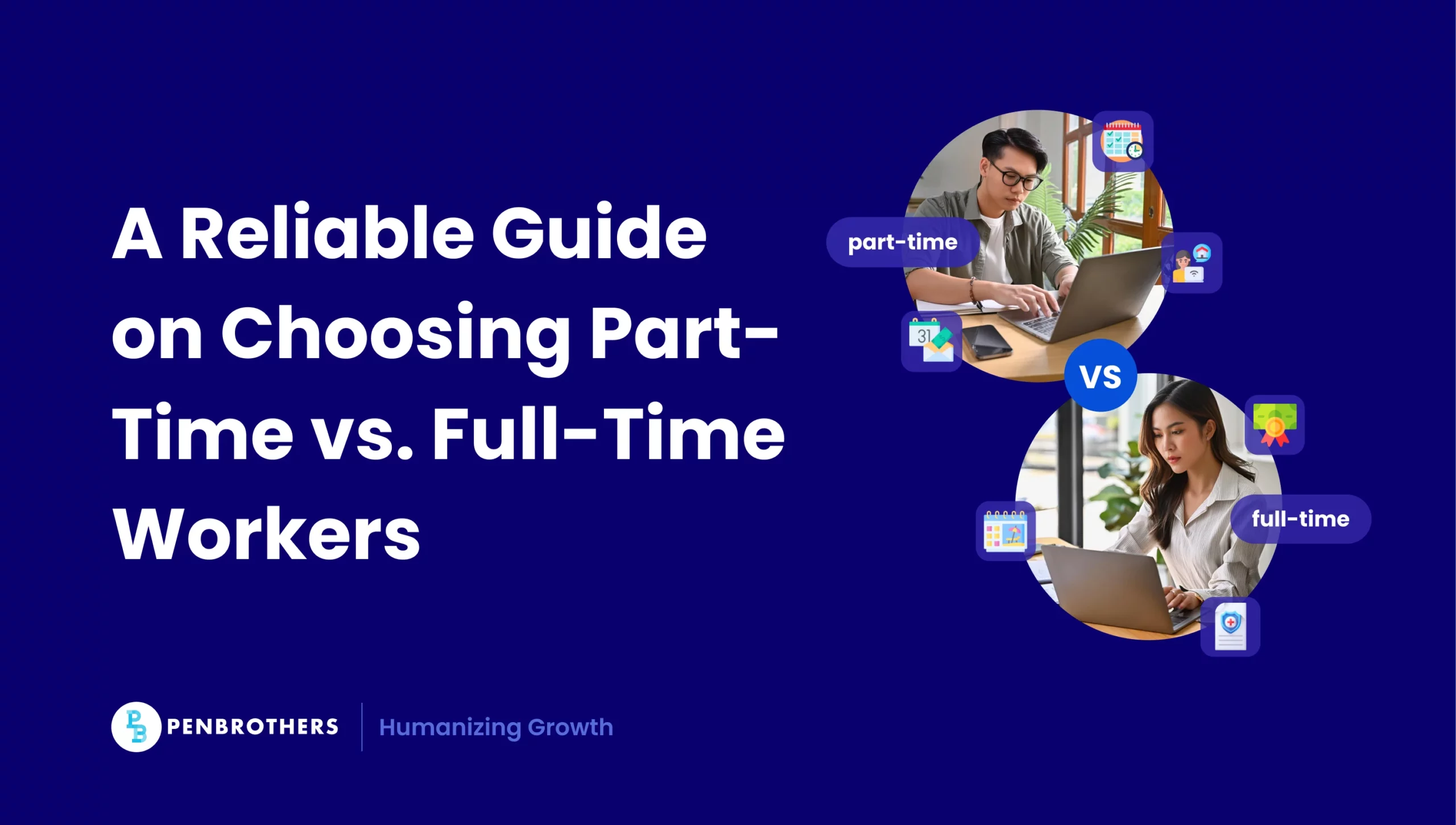 A Reliable Guide on Choosing Part-Time vs. Full-Time Workers