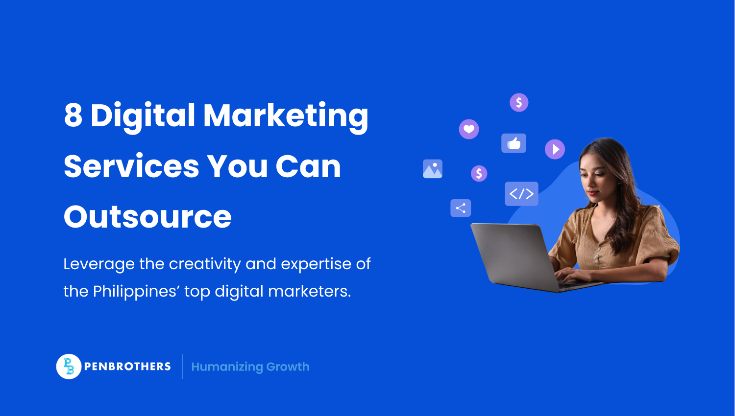 8 Digital Marketing Services You Can Outsource