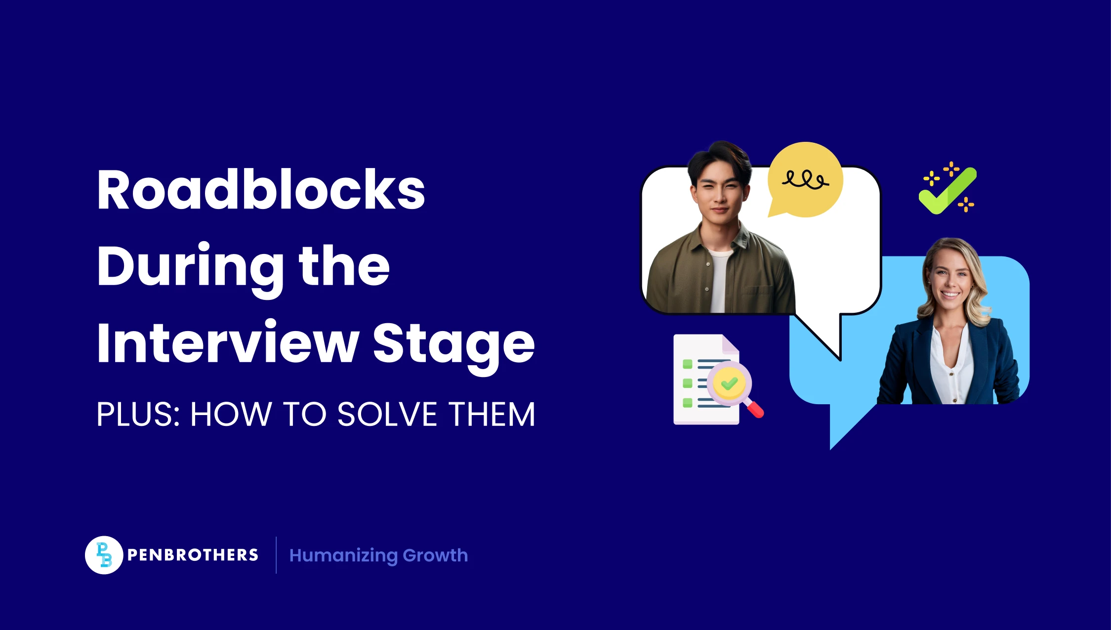 Top 9 Roadblocks at the Interview Stage and How to Navigate Them