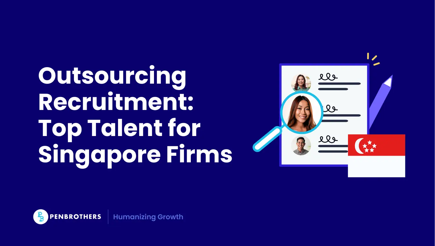 Outsourcing Recruitment: How Singaporean Firms Can Find Top Talent