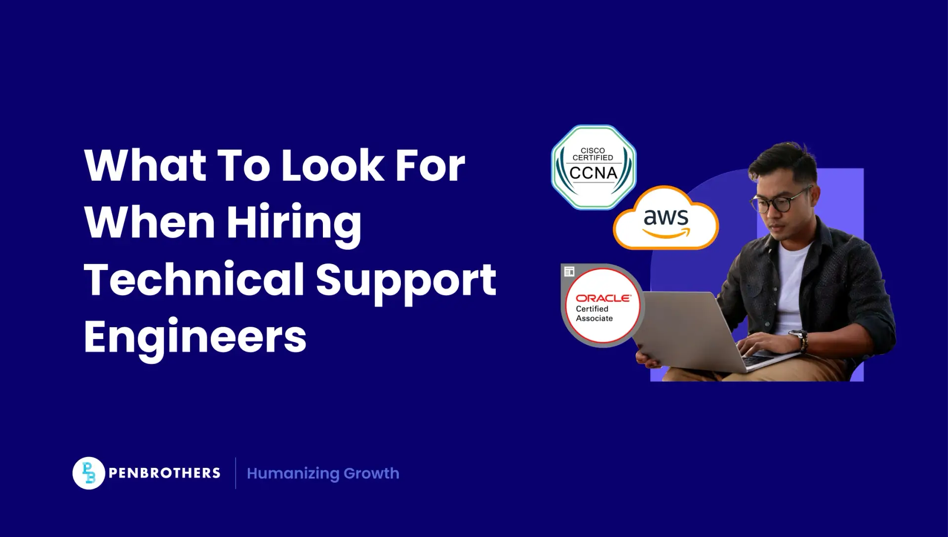 What To Look For When Hiring an Technical Support Engineers