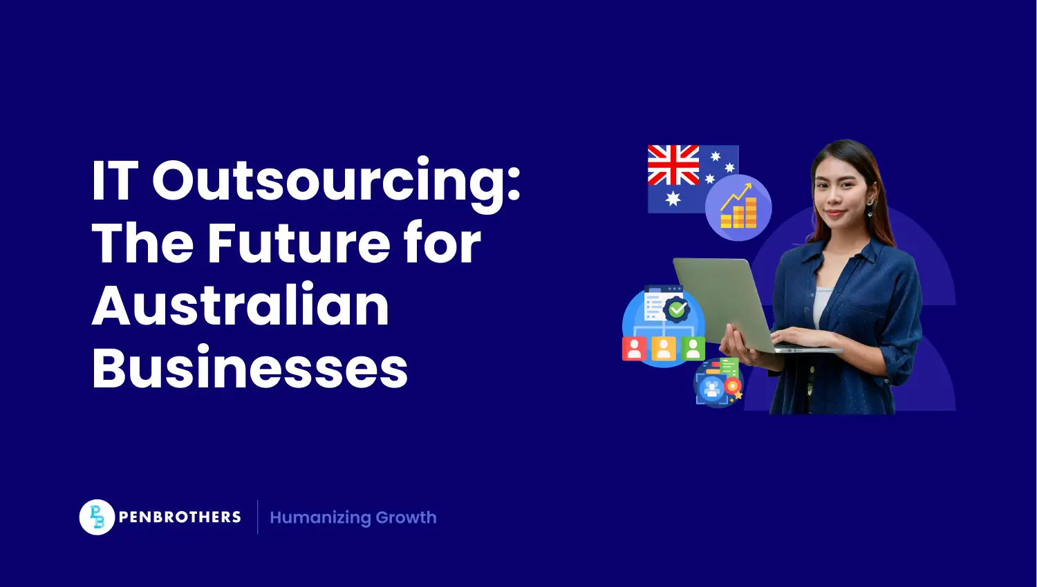 Why IT Outsourcing is the Future of Australian Business Growth