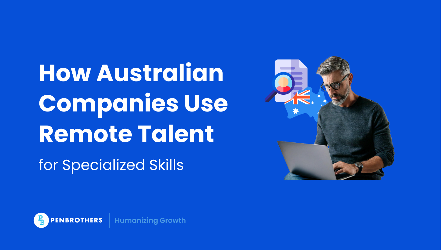 How Australian Companies Tap Remote Talent for Specialized Skills