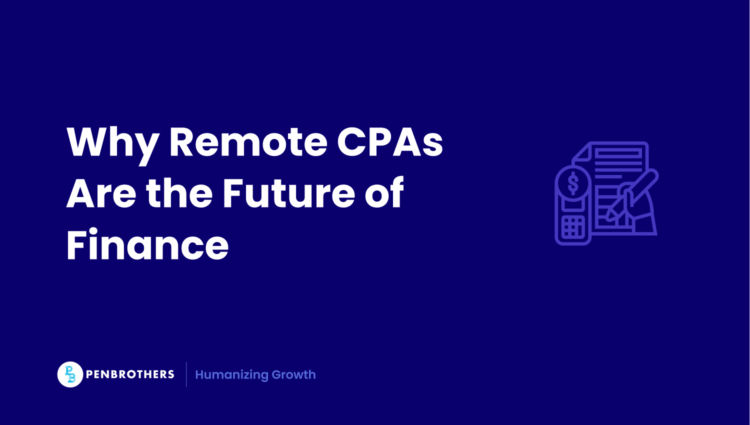 Remote CPAs: What They Do and Why Businesses Need Them