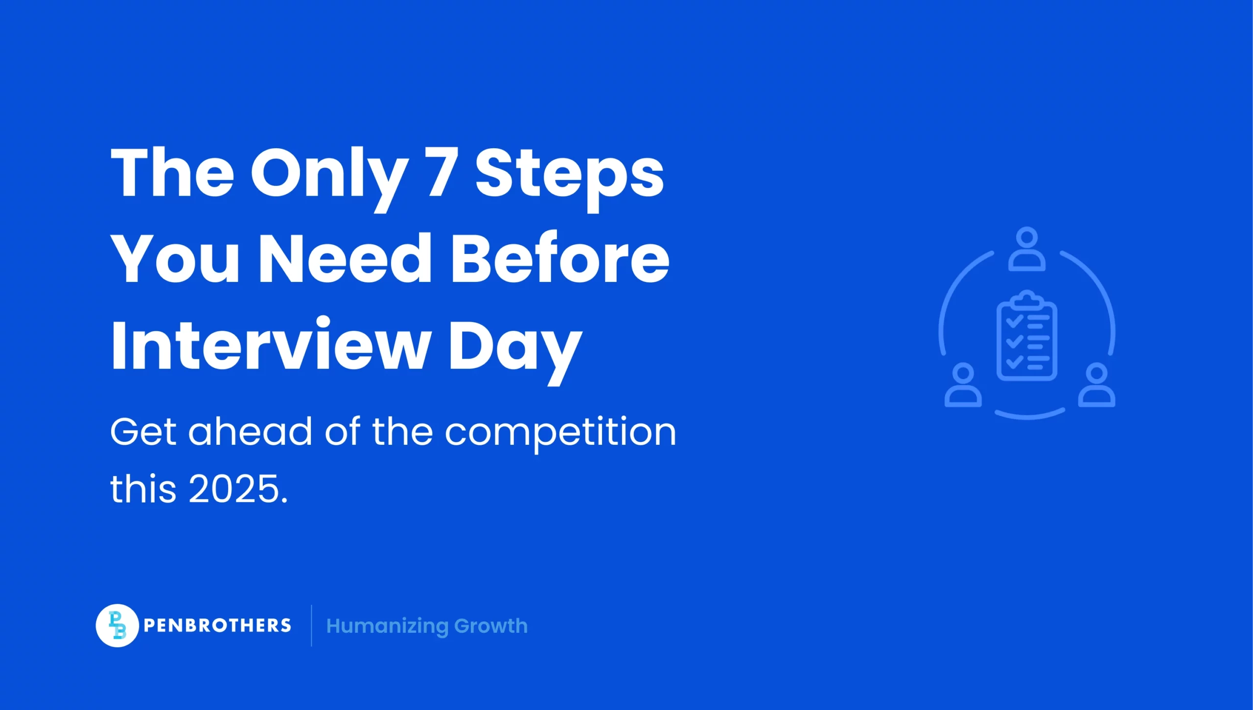 How to Prepare for an Interview: 7-Step 2025 Guide
