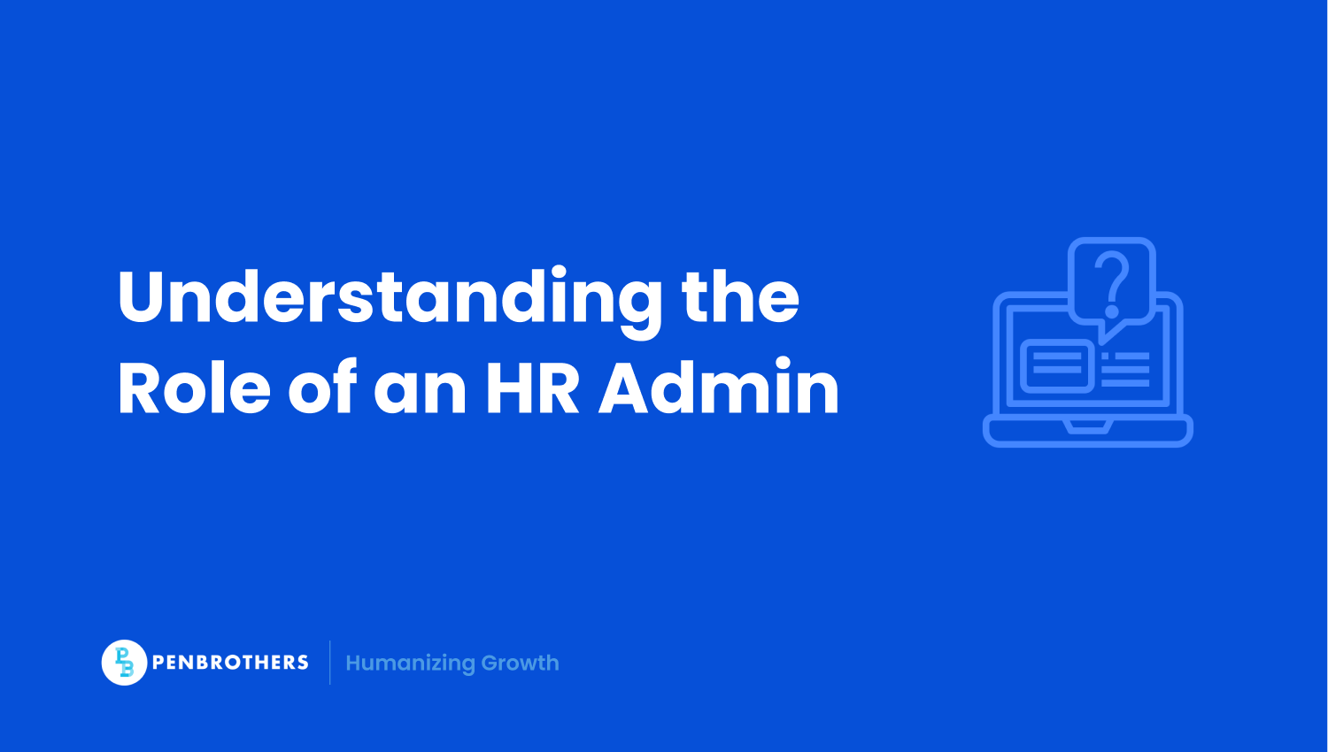 What Does an HR Administrator Do? Key Responsibilities Explained