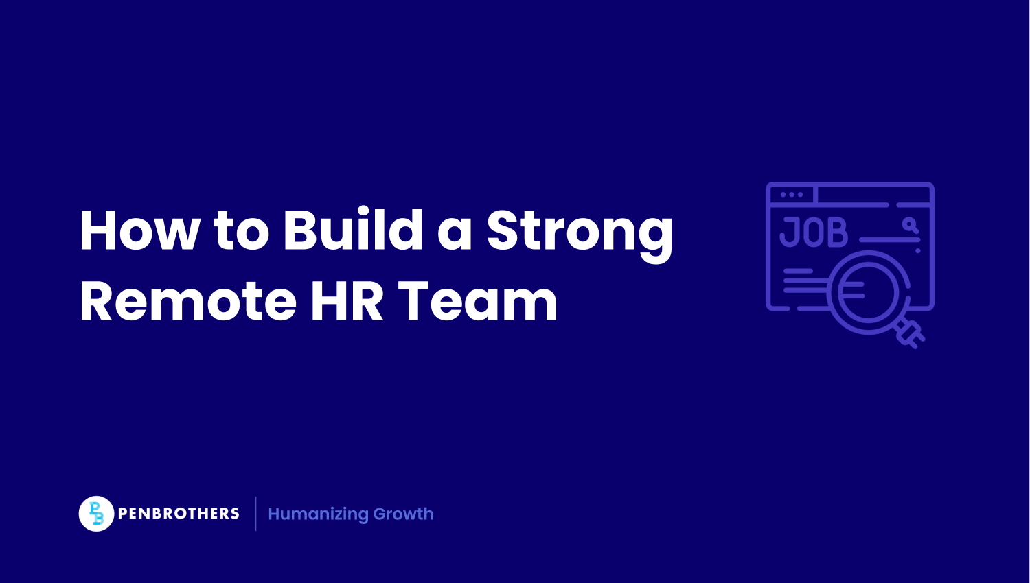 Building a Scalable HR Team with Remote Human Resources Jobs
