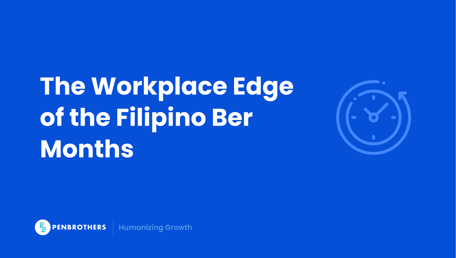 What the Ber Months Reveal About Filipino Work Culture and Motivation