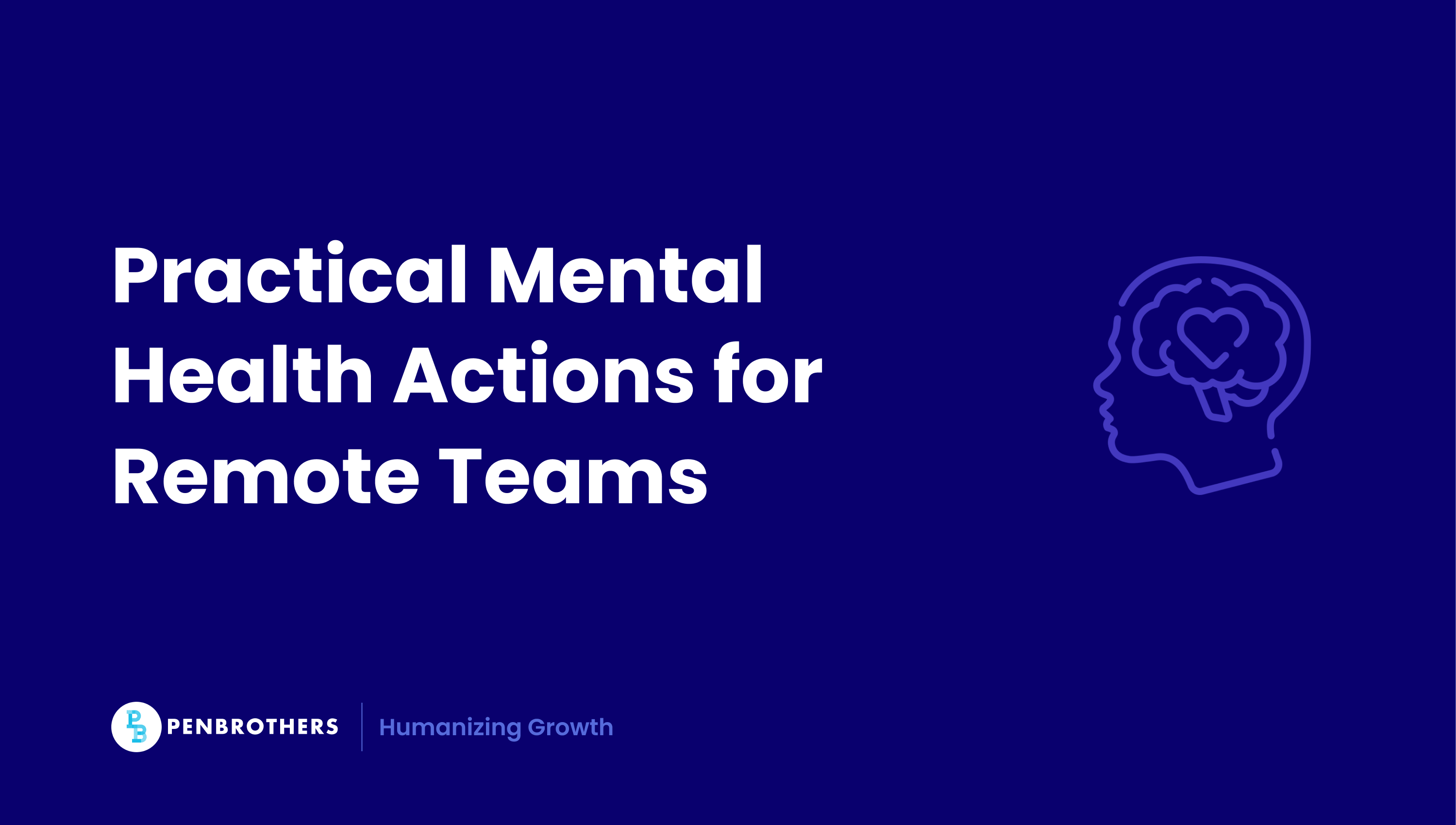 World Mental Health Day 2025: Actionable Initiatives for Distributed Teams