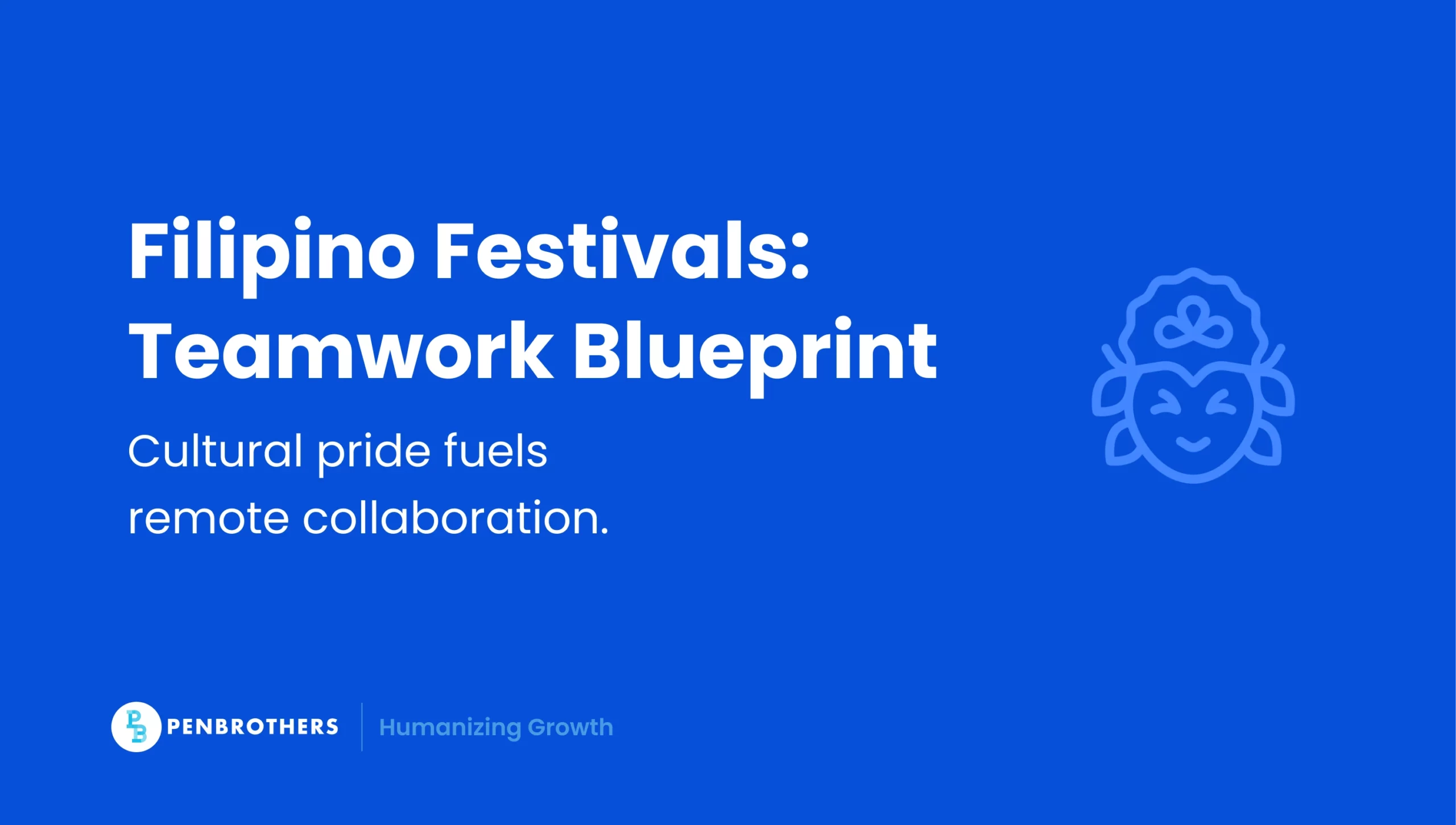 Filipino Festivals: How Cultural Pride Shapes Stronger Remote Teams