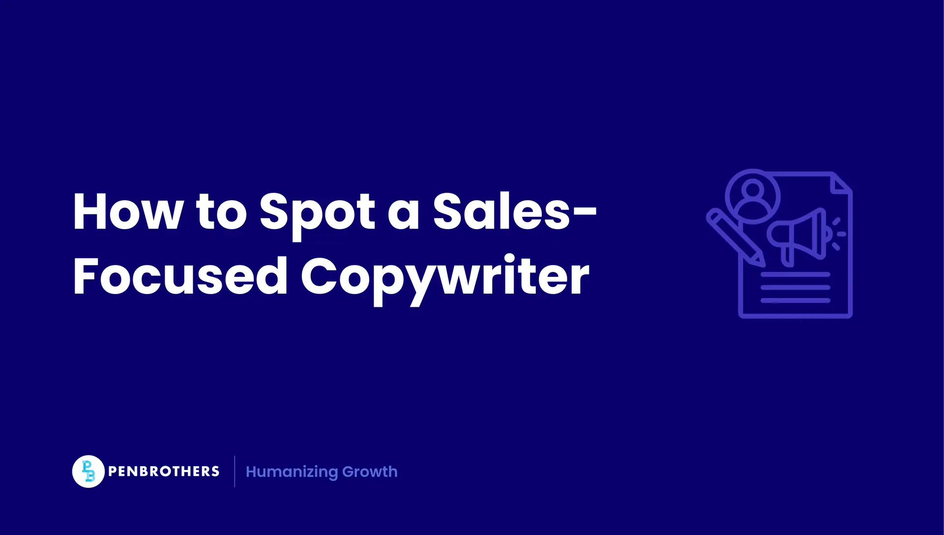 How to Hire a Copywriter Who Actually Sells