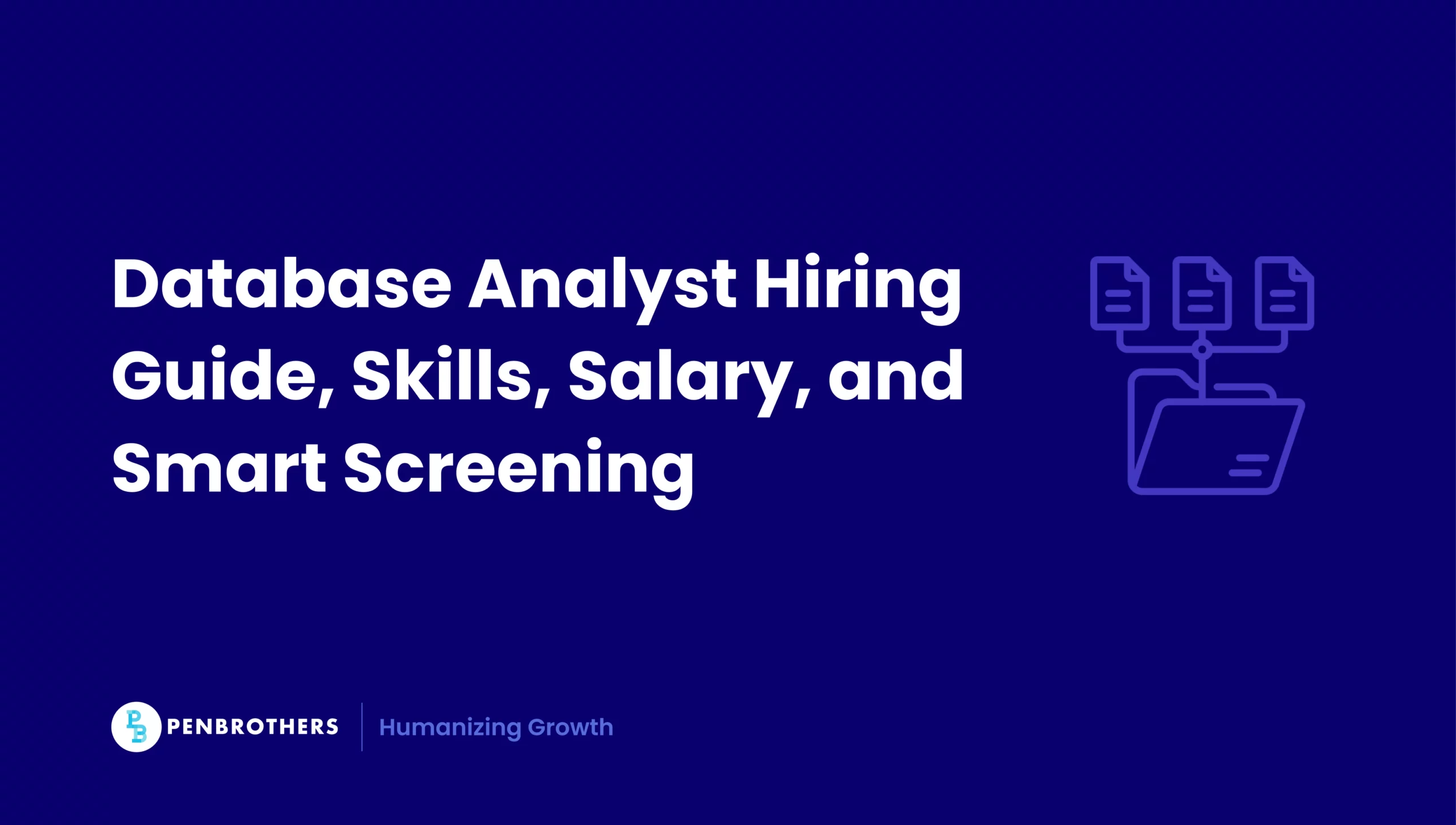 Database Analyst: Role, Skills, Salary, and How to Hire Right Database Analyst: Role, Skills, Salary, and How to Hire Right