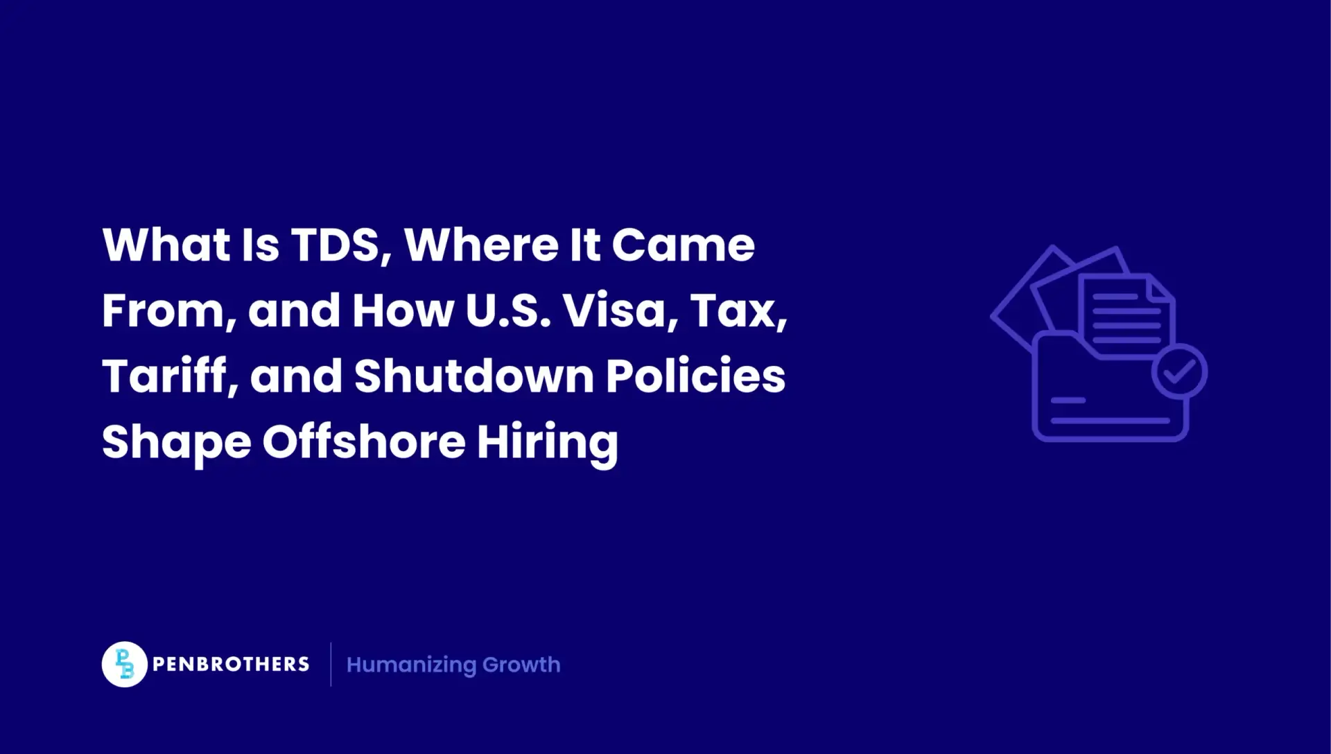 What Is TDS? A Neutral Guide to the Term and the Real Policy Effects on Outsourcing