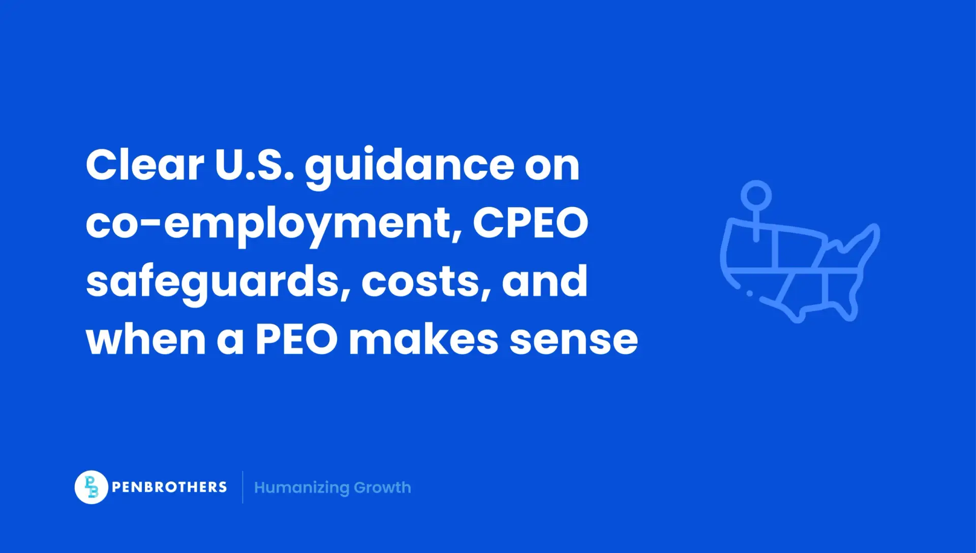 Professional Employer Organization (PEO): A U.S. Executive’s Guide Professional Employer Organization (PEO): A U.S. Executive’s Guide