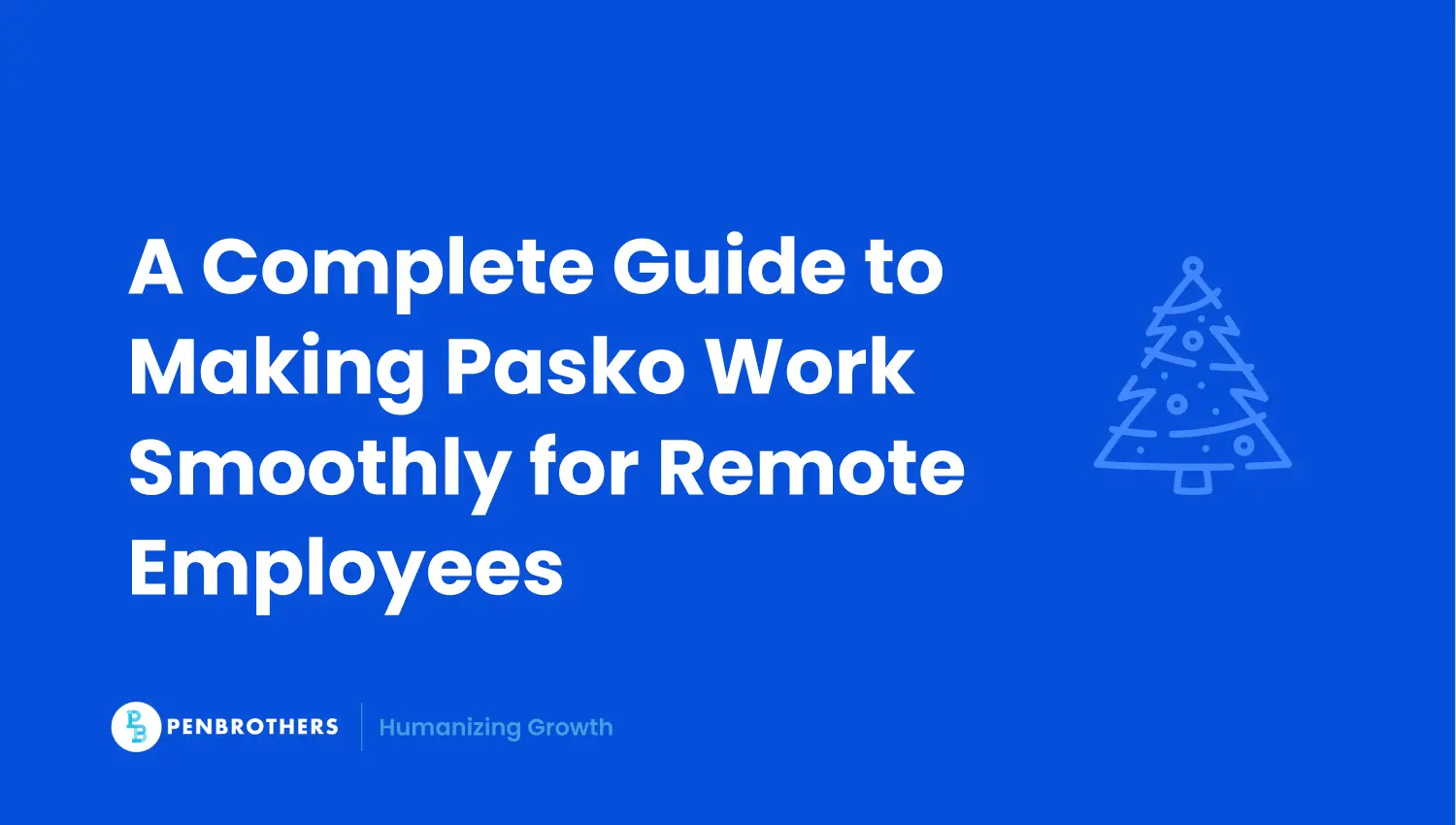 Pasko for Remote Employees: A Complete Guide
