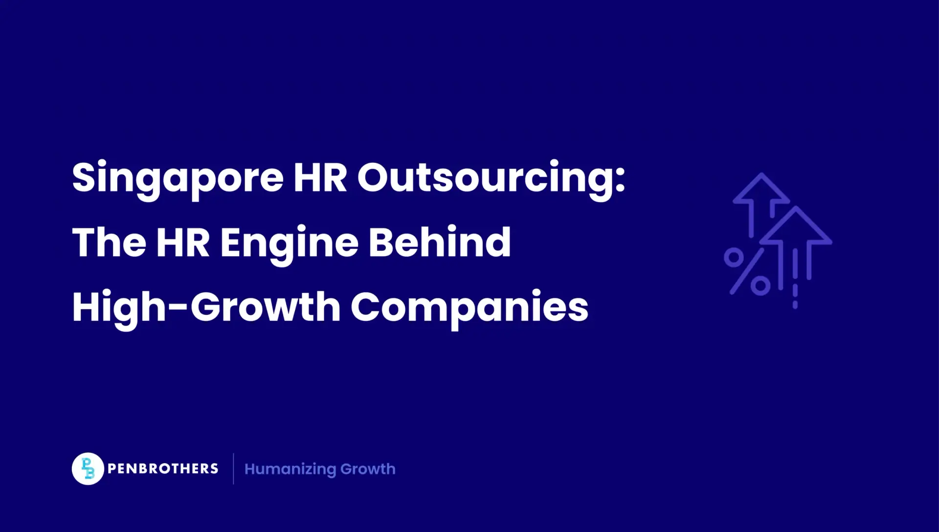 HR Outsourcing Singapore: Scale Faster With Payroll, Compliance, and HR Advisory