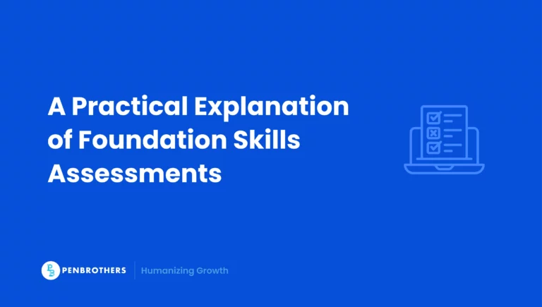 A Practical Explanation of Foundation Skills Assessments