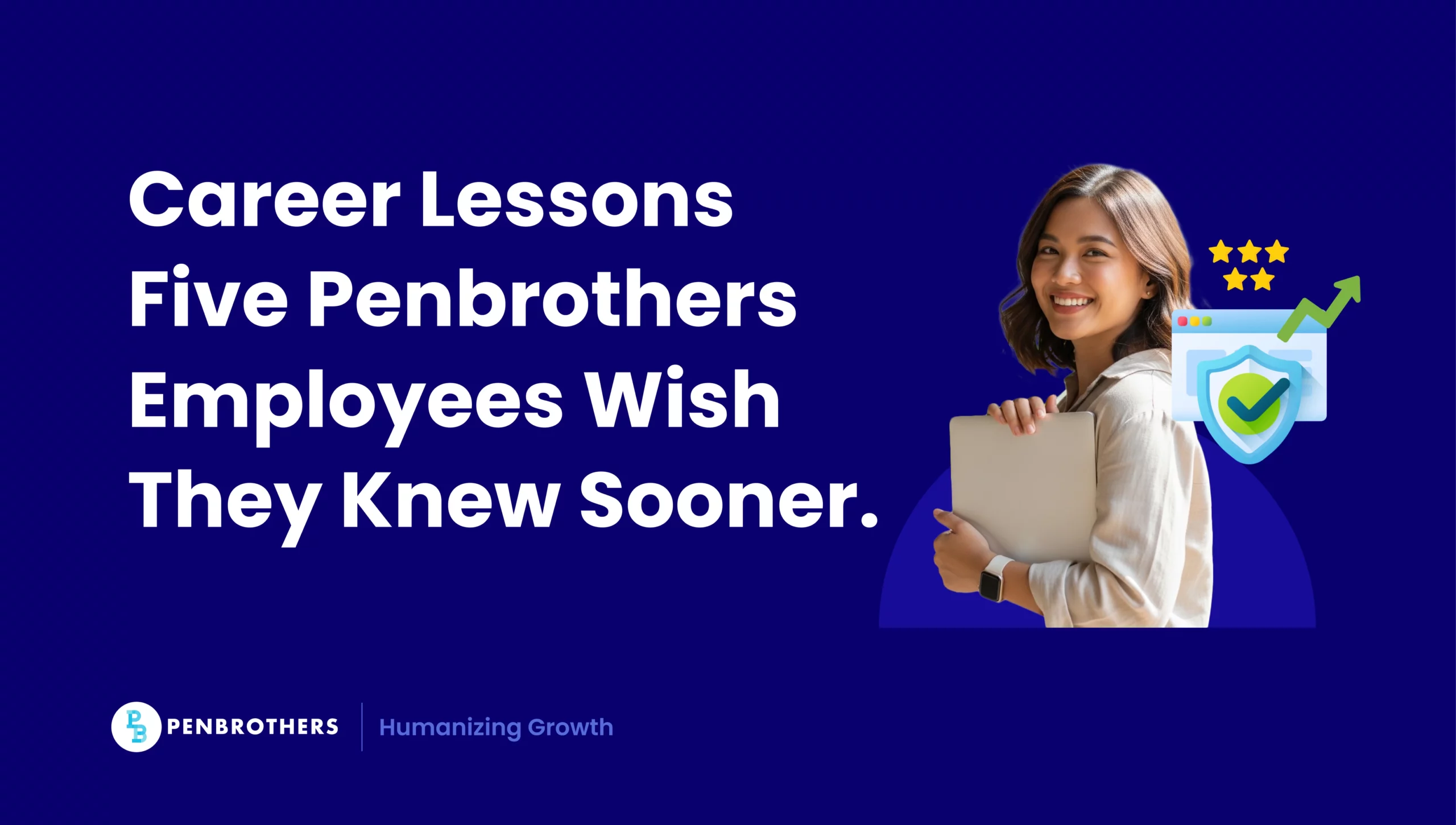 Career Lessons Five Penbrothers Employees Wish They Knew Sooner.