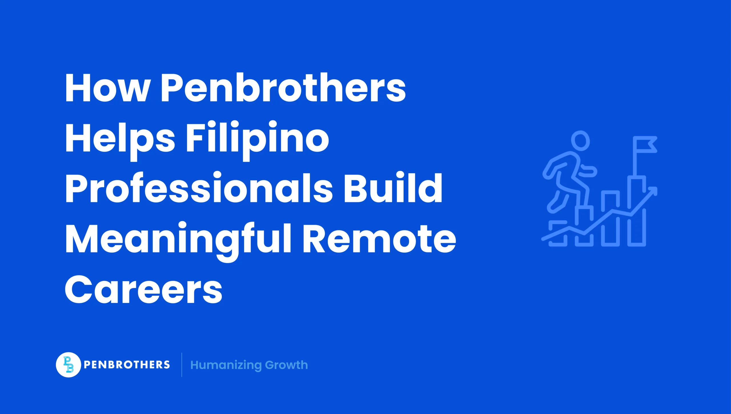 How Penbrothers Helps Filipino Professionals Build Meaningful Remote Careers